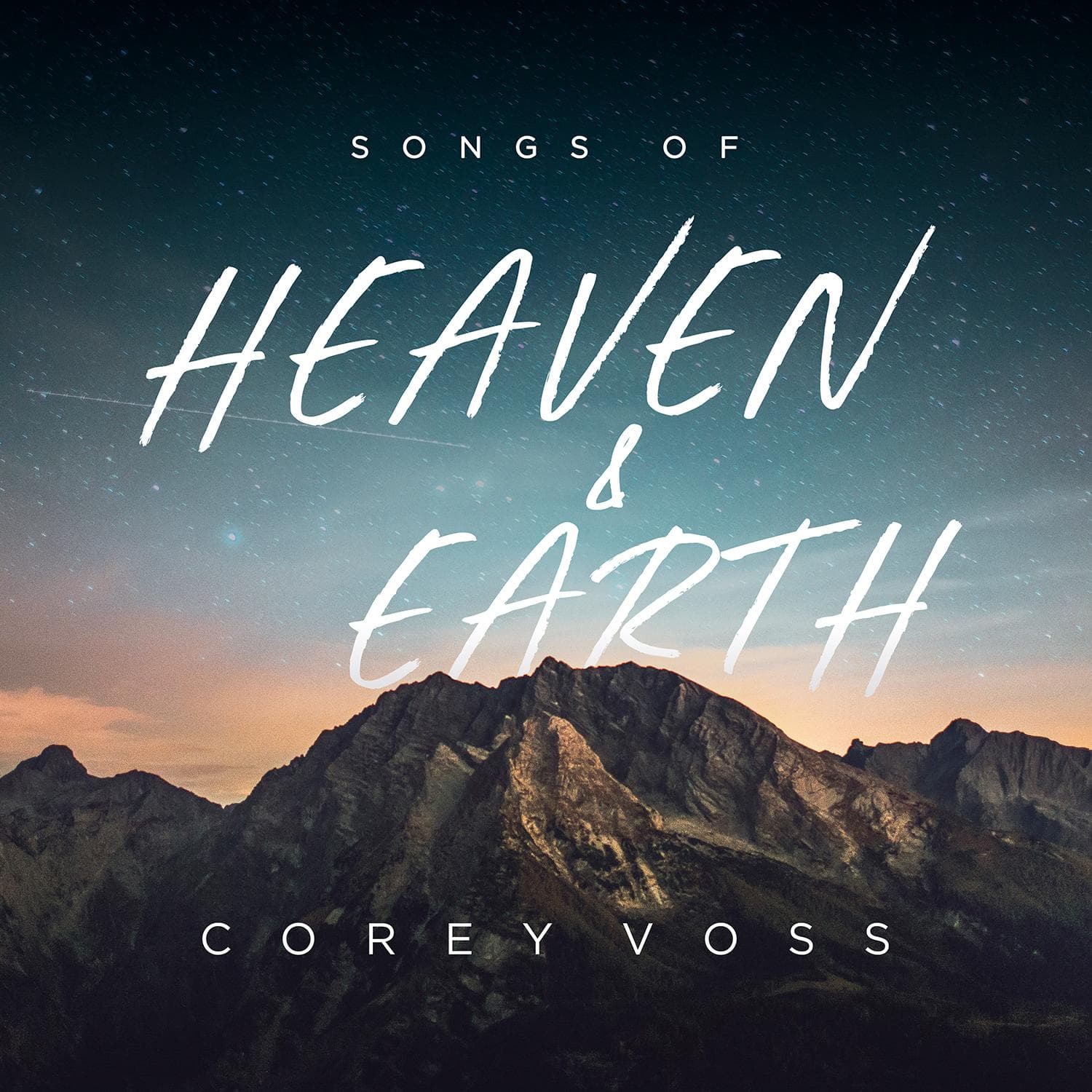 Songs Of Heaven and Earth - Corey Voss