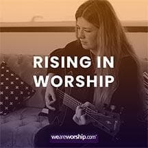 Rising in Worship